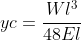 yc=\frac{Wl^{3}}{48El}